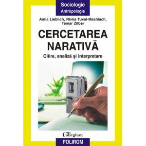 Cercetarea narativa. Citire, analiza si interpretare