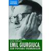 Emil giurgiuca, sub povara vremurilor