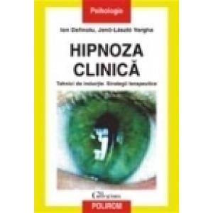 Hipnoza clinica. Tehnici de inductie. Strategii terapeutice