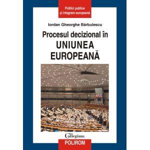 Procesul decizional in Uniunea Europeana