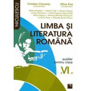 Limba si literatura romana. Auxiliar pentru clasa a VI-a