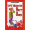 Copiii hiperactivi cu deficit de