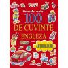 Primele mele 100 de cuvinte in engleza