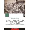 Devalmasia Valaha 1716-1828. O istorie anarhica a spatiului romanesc