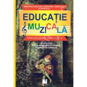 Educatie muzicala. Manual pentru clasa a VIII-a