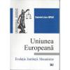 Uniunea europeana evolutie. institutii. mecanisme