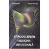 Introducere in medicina vibrationala