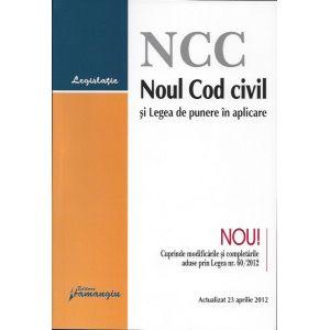 Noul Cod civil si Legea de punere in aplicare actualizat 23 aprilie 2012