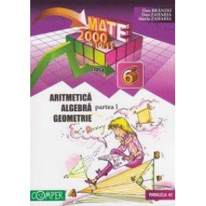Mate 2000+10/11. Aritmetica, algebra, geometrie. Clasa a VI-a, partea I