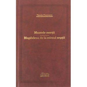 Muntele Mortii - Magdalena de la miezul noptii