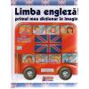 Limba engleza. primul meu dictionar in imagini