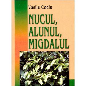 Nucul, alunul, migdalul