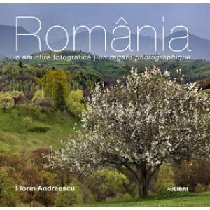 Romania - o amintire fotografica (romana/franceza)