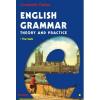 English grammar. theory and practice (editia a iii-a,