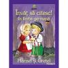 Invat sa citesc! in limba germana - Hansel si Gretel