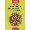 Psihologia mecanismelor cognitive