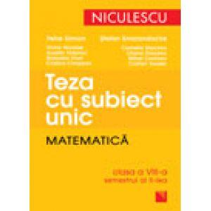 Teza cu subiect unic. Matematica. Clasa a VIII-a, semestrul al II-lea