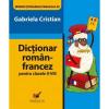 Dictionar roman-francez pentru clasele ii-viii