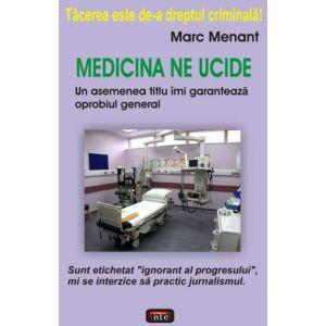 Medicina ne ucide