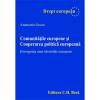 Comunitatile europene si cooperarea politica europeana. Emergenta unei identitati europene
