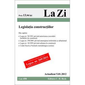 Legislatia constructiilor (actualizat la 5.01.2012). Cod 458