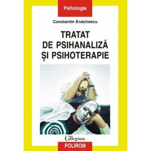 Tratat de psihanaliza si psihoterapie