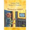 Secretul lui Milton - O aventura a cunoasterii prin intermediul puterii Prezentului