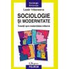 Sociologie si modernitate. tranzitii spre modernitatea reflexiva