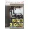 Instalatii de incalzire