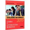 Limba si literatura romana. Evaluarea nationala 2013
