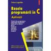 Bazele programarii in C. Aplicatii