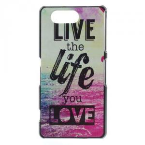 Husa Plastic Sony Xperia Z3 Compact D5803 D5833 M55w Live the Life