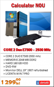 CALCULATOR NOU MAGUAY Core2duo E7500 2930 mhz + LICENTA WIN 7 PRO+monitor 19'' 1907 DELL refurbished