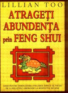 ATRAGETI ABUNDENTA PRIN FENG SHUI