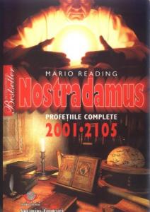 NOSTRADAMUS. PROFETIILE COMPLETE 2001 - 2105