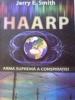 Haarp. arma suprema a conspiratiei