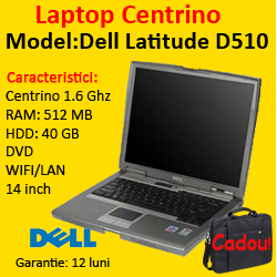 Laptop Ieftin DELL Latitude  D510, Intel Centrino1.6Ghz, 512Mb DDR2, 40Gb, Combo