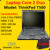 Laptop Second Hand Lenovo T500, Core 2 Duo P8600 2.4Ghz, 2Gb DDR3, 160Gb, DVD-RW, 15.4 Inci