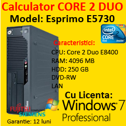 Licenta Win 7 Pro + Fujitsu E5730, Core 2 Duo E8400, 3.0Ghz, 4Gb DDR2, 250Gb, DVD-RW