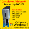 Licenta Windows 7 Home + HP DX5150, AMD Athlon 64 3200+, 1Gb DDR, 80GB HDD, DVD-ROM