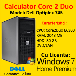 Computer Dell Optiplex 745, Core 2 Duo E6300, 1.86Ghz, 2Gb, 80Gb, DVD-ROM + Windows 7 Home