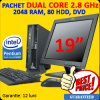 Pachet second Dual Core 2.8 GHz, IBM MT-M 9632, 2GB RAM, 80 HDD, DVD + Monitor LCD 19 inch