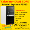 Licenta windows 7 + fuijtsu esprimo p3510, dual core e2200, 2.2ghz,
