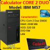 Calculator sh IBM M57, Intel Core 2 Duo E8400, 3.0Ghz, 2Gb DDR2, 320Gb, DVD-RW