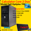 Calculator second hand dell optiplex 745, core 2 duo