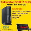 Calculator Second Hand IBM 9645-Q1G, CORE 2 DUO, 1 Gb RAM, 80 HDD, DVD