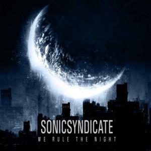 SONIC SYNDICATE We Rule the Night