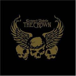 THE CROWN Crowned Unholy (CD+DVD)