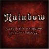 Rainbow catch the rainbow the anthology