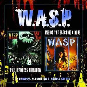 WASP The Headless Children/Inside the Electric Circus